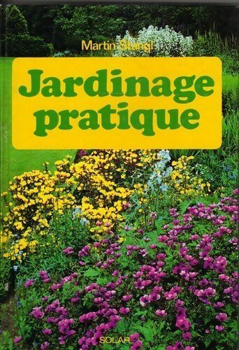 Jardinage pratique - Stangl Martin - Livre
