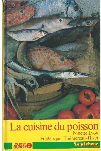 La cuisine du poisson - Ninette Lyon, Frédérique Thémereau-Hiver - Livre