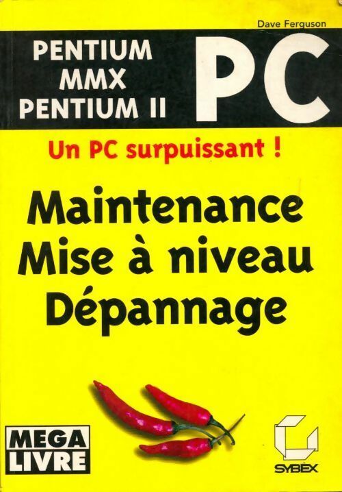 PC. Maintenance, mise à niveau, dépannage - Dave Ferguson - Livre