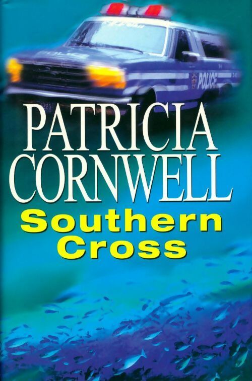 Southern cross - Patricia Daniels Cornwell - Livre