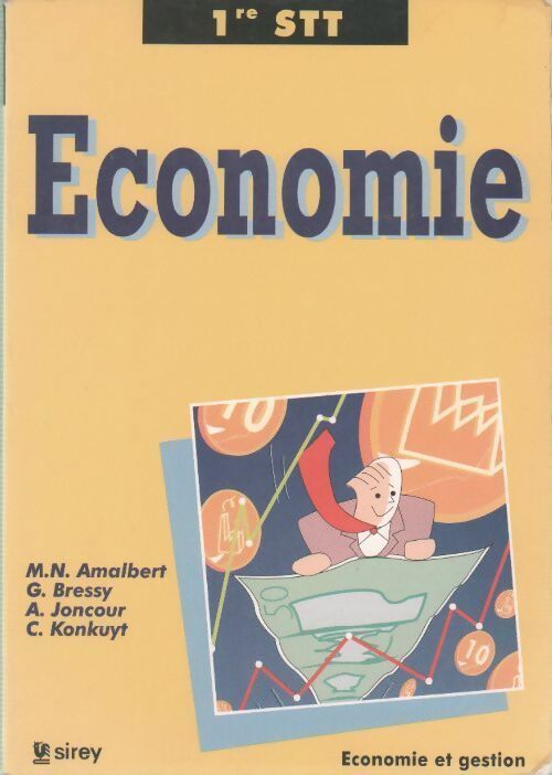 Economie 1ère STT - Collectif - Livre