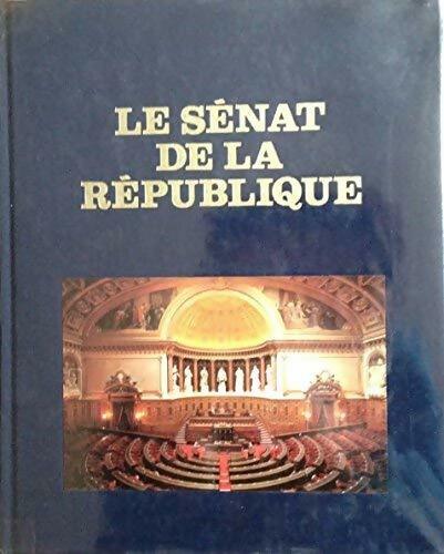 Le sénat de la République - François Bilal - Livre