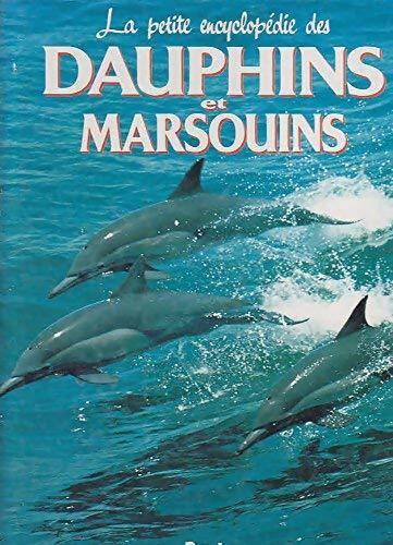 La petite encyclopédie des dauphins et marsouins - Anne Collet - Livre