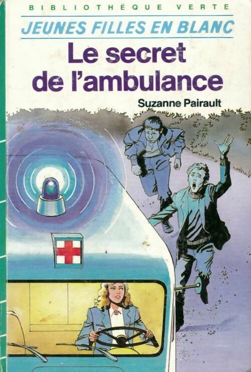 Le secret de l'ambulance - Suzanne Pairault - Livre