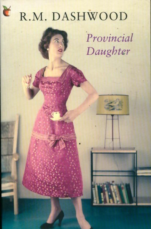 Provincial daughter - R.M. Dashwood - Livre
