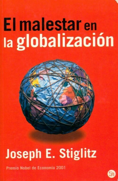 El malestar de la globalización - Joseph E. Stiglitz - Livre