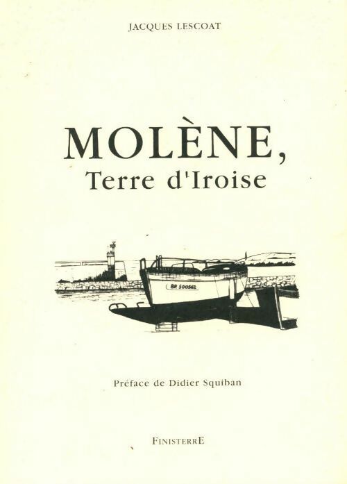 Molène, terre d'iroise - Jacques Lescoat - Livre