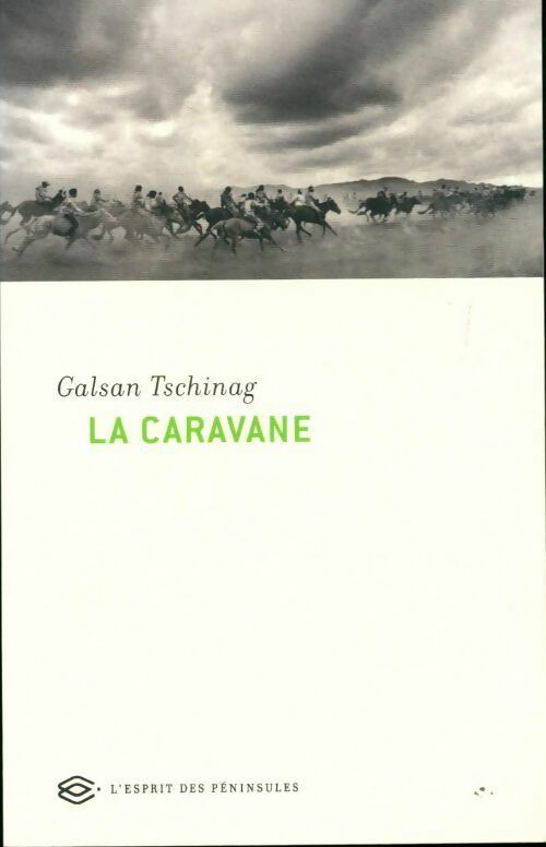 La caravane - Galsan Tschinag - Livre