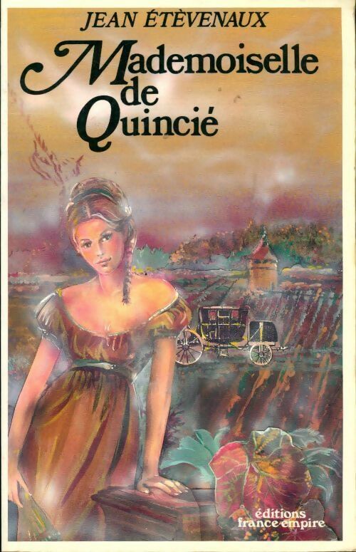 Mademoiselle de Quincié - Jean Etèvenaux - Livre
