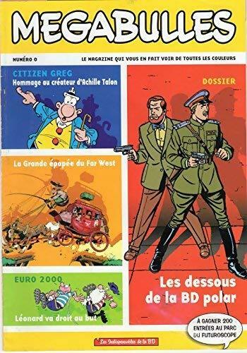 Mégabulles n°0 - Collectif - Livre