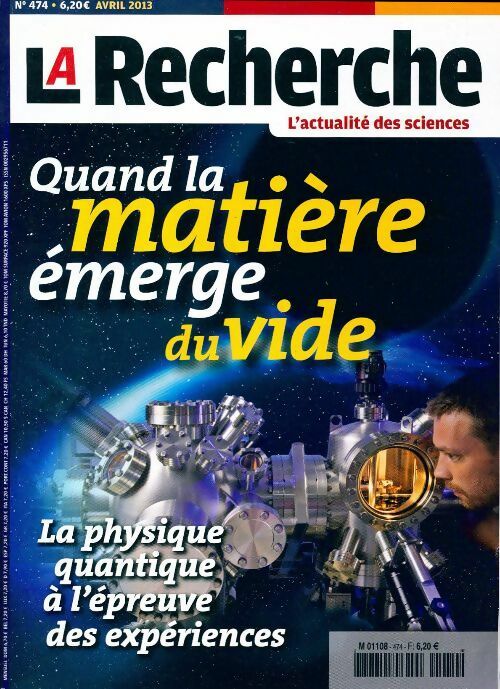 La recherche n°474 : Quand la matière émerge du vide - Collectif - Livre