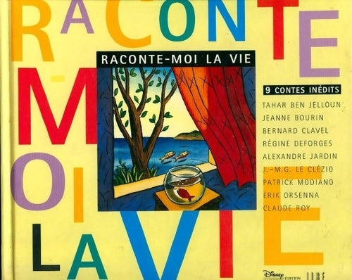 Raconte-moi la vie - Collectif - Livre