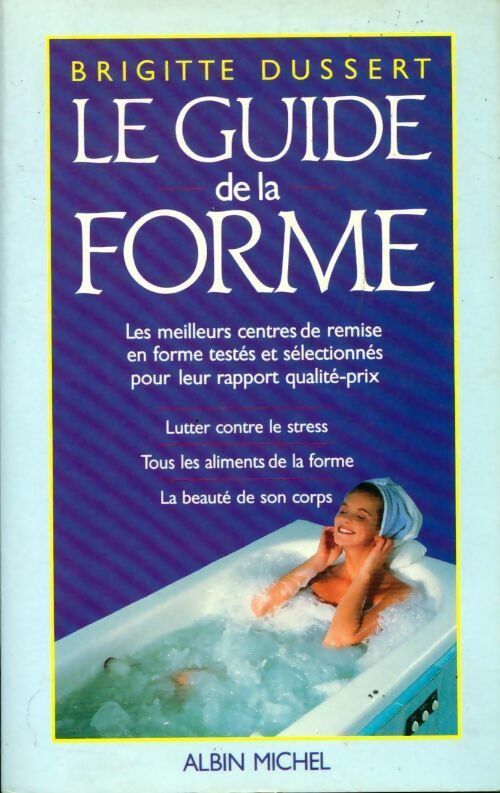 Le guide de la forme - Brigitte Dussert - Livre