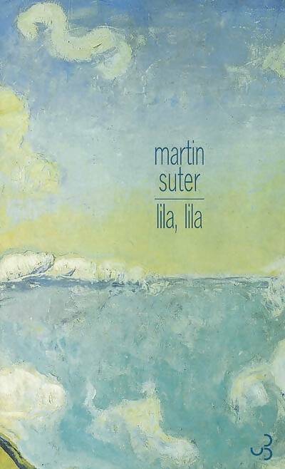Lila, Lila - Martin Suter - Livre