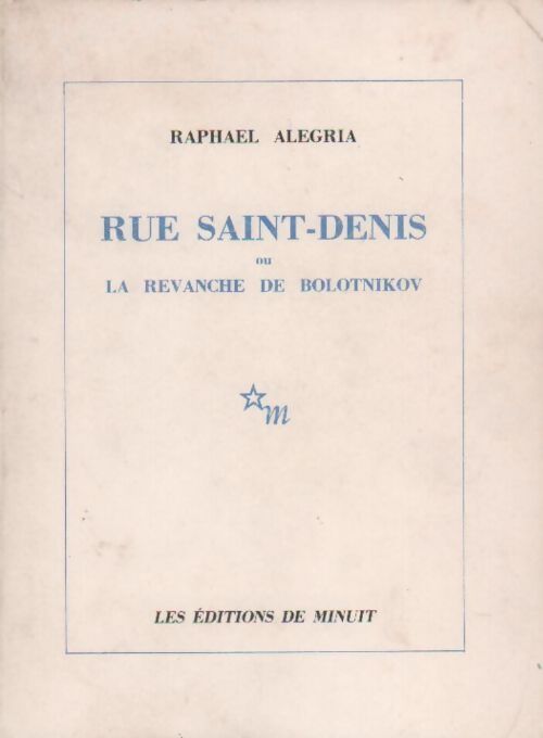 Rue Saint-Denis ou la revanche de Bolotnikov - Raphaël Valéry - Livre
