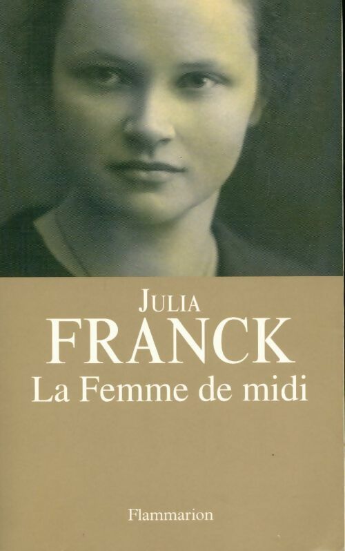 La femme de midi - Julia Franck - Livre