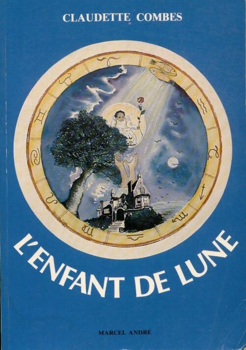 L'enfant de lune - Claudette Combes - Livre
