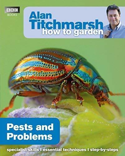 How to garden. pests and problems - Alan Titchmarsh - Livre