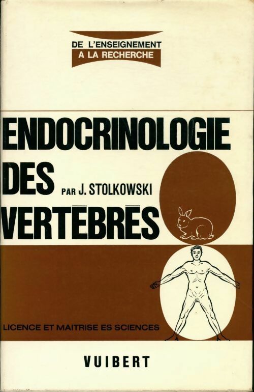 Endocrinologie des vertèbres - Joseph Stolkowski - Livre