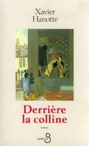 Derrière la colline - Xavier Hanotte - Livre