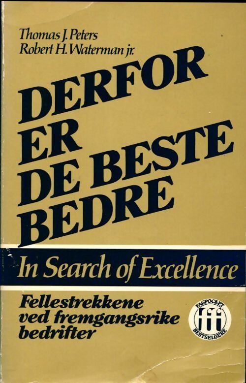 Derfor er de beste bedre - Thomas J. Peters, Robert H. Jr Waterman - Livre