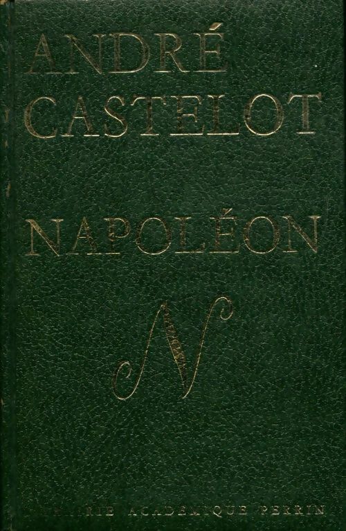 Napoléon trois Tome II - André Castelot - Livre