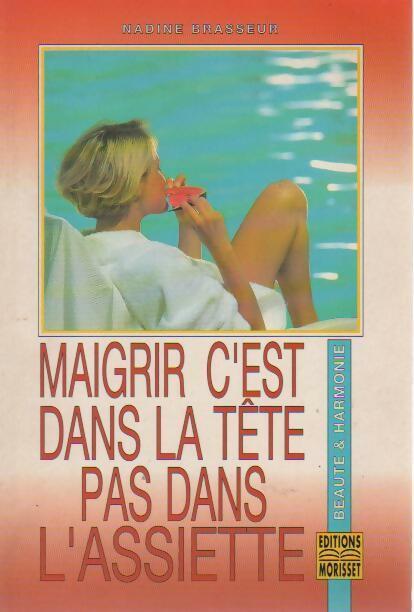Maigrir, c'est dans la tête pas dans l'assiette - Brasseur - Livre