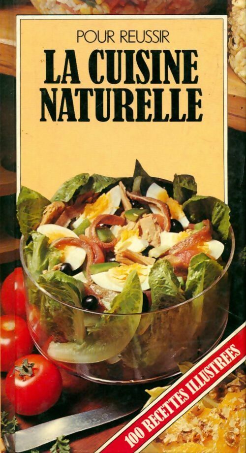 La cuisine naturelle - Carole Handslip - Livre