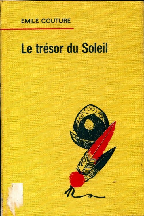Le trésor du soleil - Emile Couture - Livre