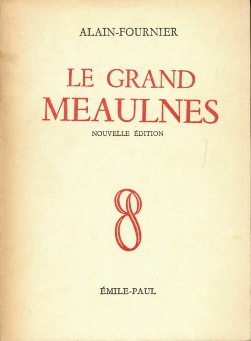 Le grand Meaulnes - Alain Fournier - Livre