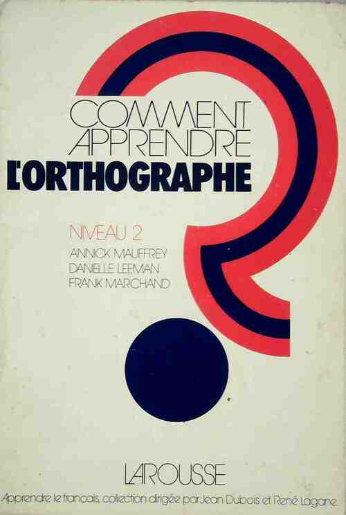 Apprendre l'orthographe Niveau 2 - Collectif - Livre
