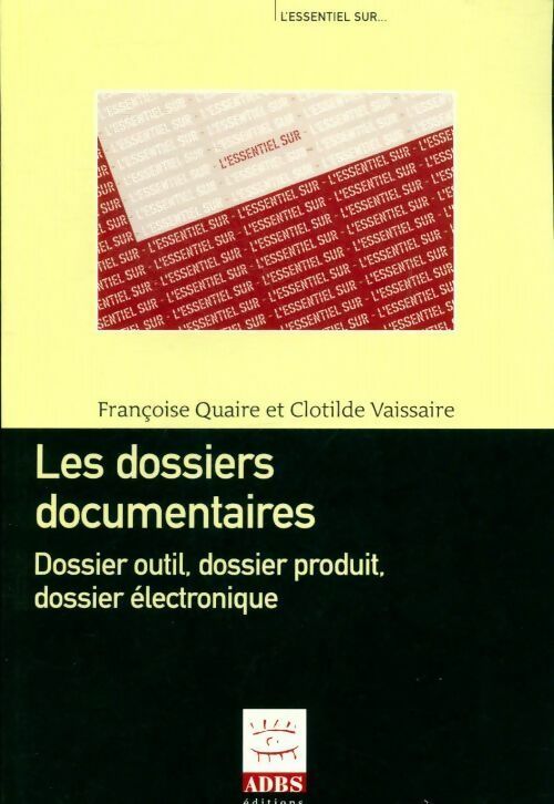 Les dossiers documentaires - Françoise Quaire - Livre
