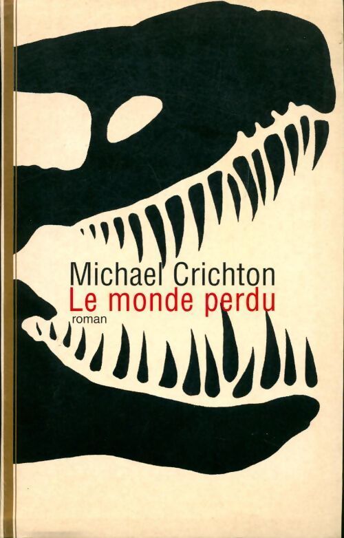 Le monde perdu - Michael Crichton - Livre