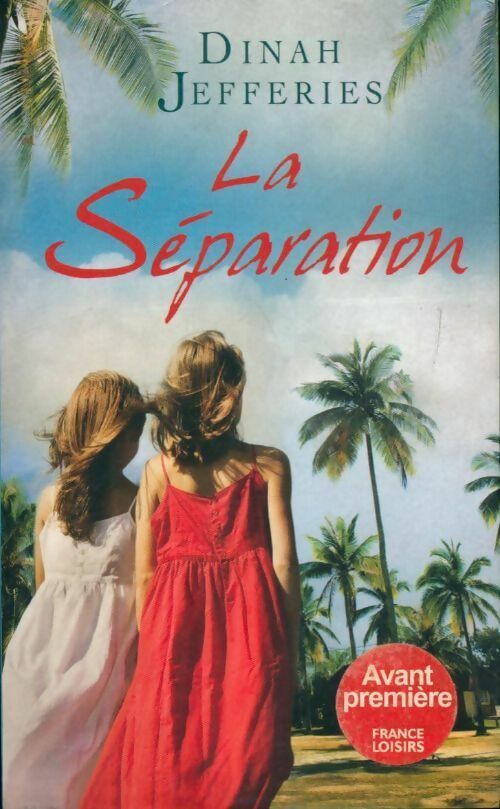 La séparation - Dinah Jefferies - Livre