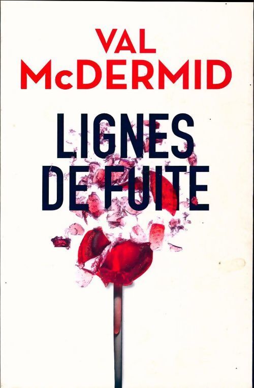 Lignes de fuite - Val McDermid - Livre