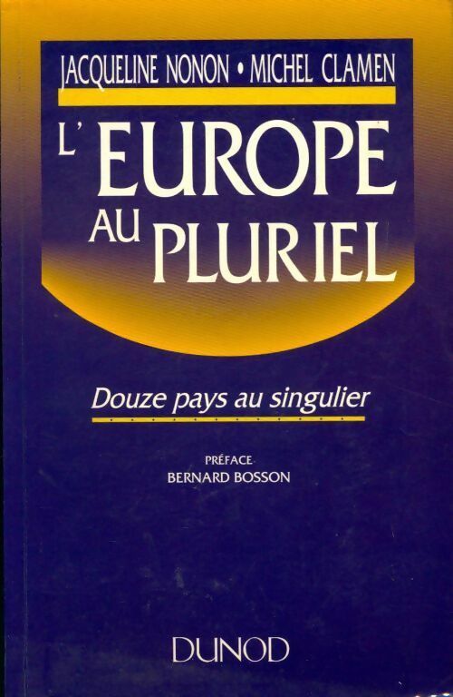 L'Europe au pluriel - Jacqueline Nonon, Michel Clamen - Livre