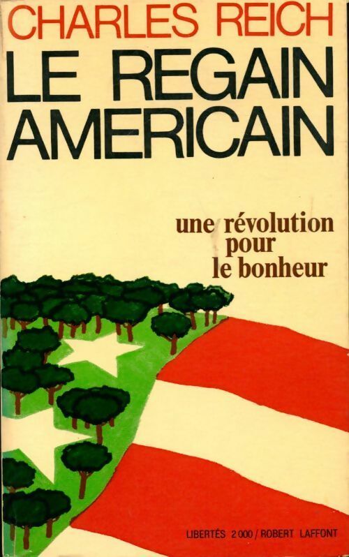 Le regain américain - Charles A. Reich - Livre