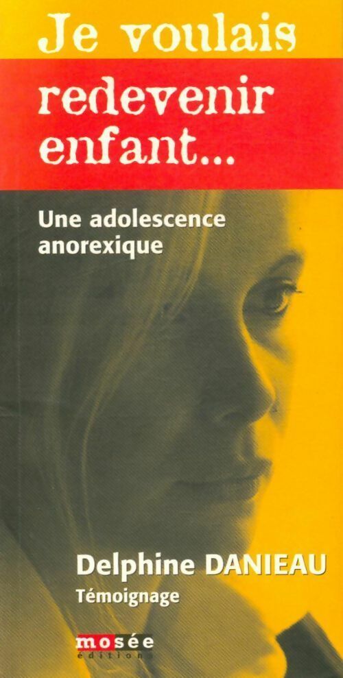 Une adolescence anorexique - Delphine Danieau - Livre