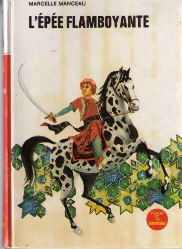 L'épée flamboyante - Marcelle Manceau - Livre