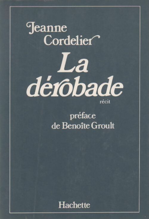 La dérobade - Jeanne Cordelier - Livre