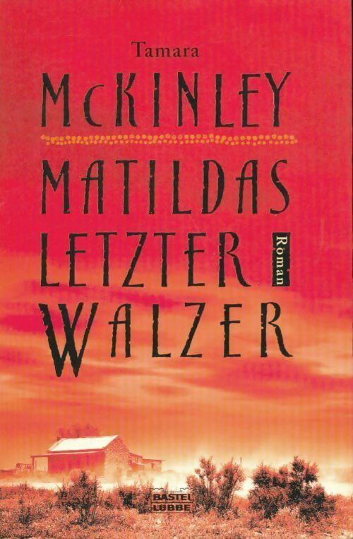 Matildas letzter walzer - Tamara McKinley - Livre