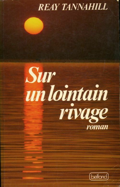 Sur un lointain rivage - Reay Tannahill - Livre