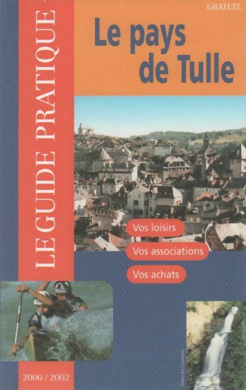 Le pays de Tulle 2000-2002 - Collectif - Livre