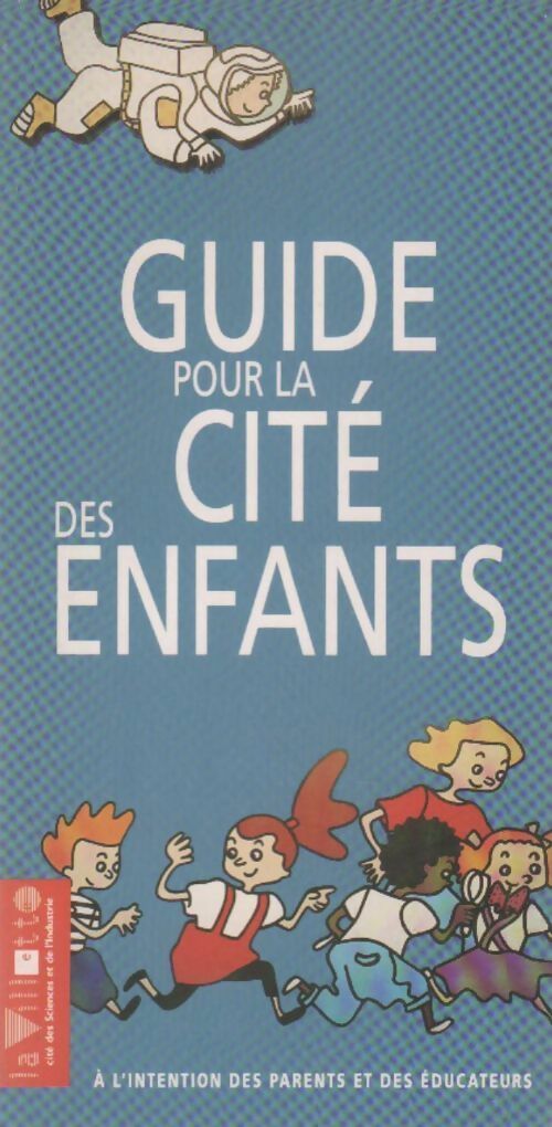 Guide pour la cité des enfants - Collectif - Livre