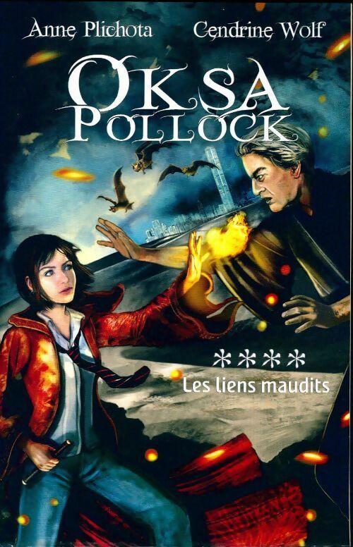 Oksa Pollock Tome IV : Les liens maudits - Cendrine Wolf - Livre