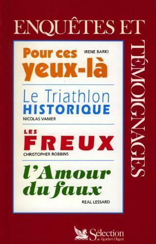 Pour ces yeux-là / Le triathlon historique / Les freux / L'amour du faux - Collectif - Livre