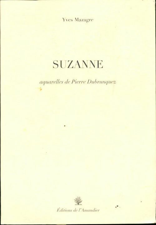 Suzanne - Yves Mazagre - Livre