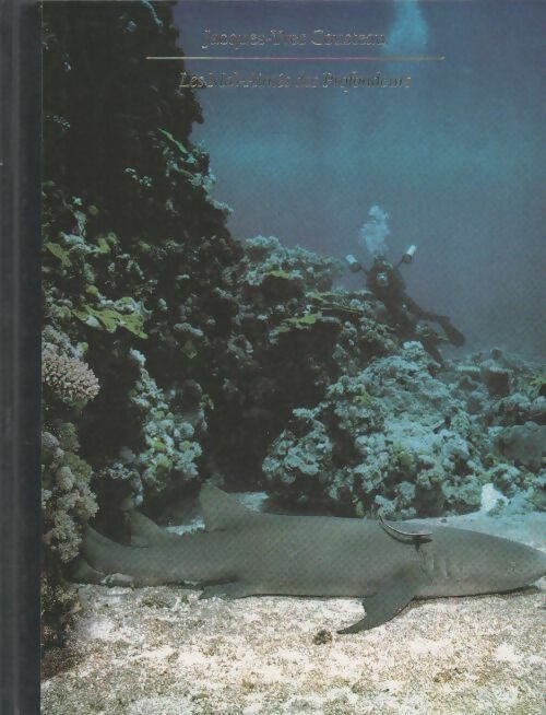 La planète océan. Les mal-aimes des profondeurs - Jacques-Yves Cousteau - Livre
