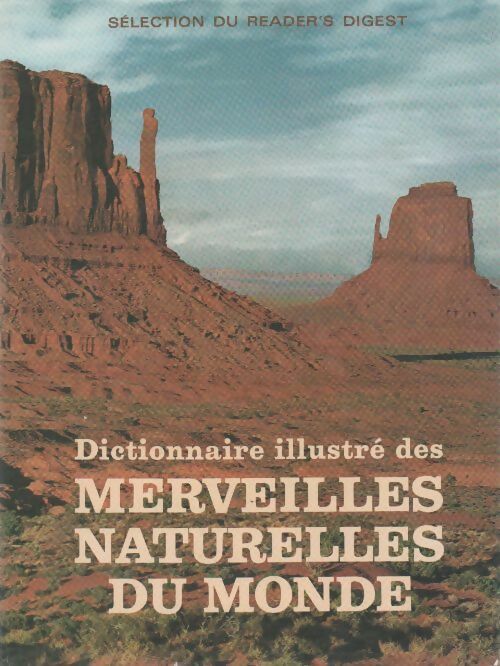 Dictionnaire illustré des merveilles naturelles du monde - Collectif - Livre