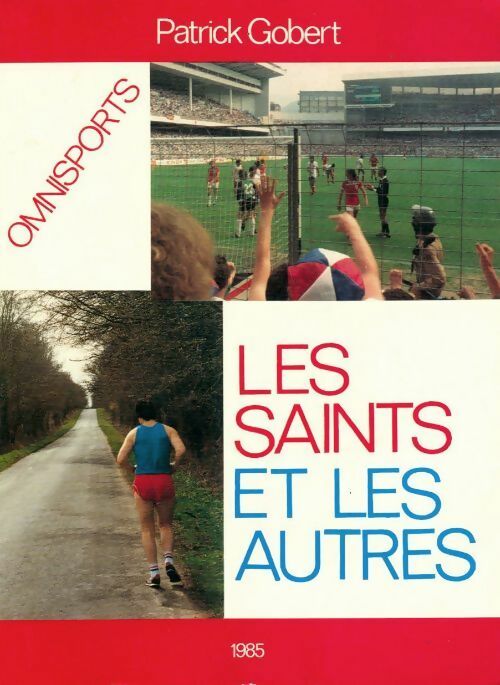Les saints et les autres - Patrick Gobert - Livre